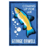 Coming Up for Air by George Orwell
