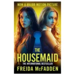 The Housemaid - Freida McFadden