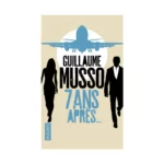 7 ans après - Guillaume Musso