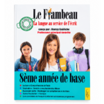 Le Flambeau: La langue au service de l’écrit - 8ème année