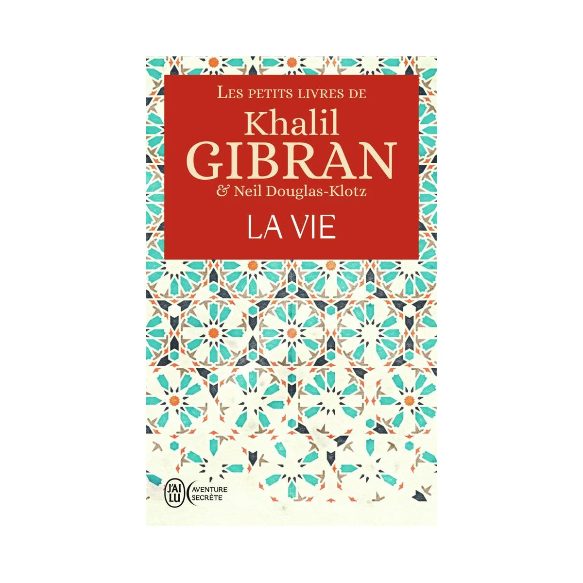 les-petits-livres-de-khalil-gibran-la-vie Khalil Gibran - La Vie – Image 1