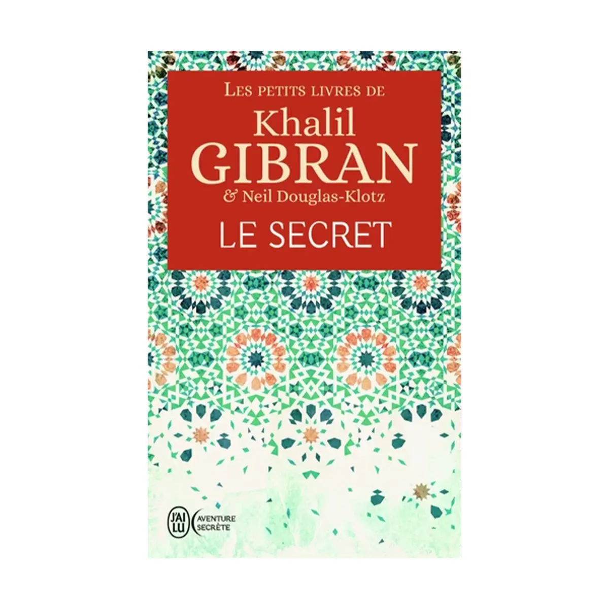 les-petits-livres-de-khalil-gibran-le-secrete Khalil Gibran - Le Secret – Image 1