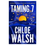 Taming 7- Chloe Walsh